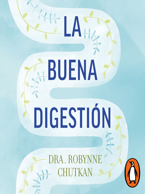 Title details for La buena digestión (Colección Vital) by Dra. Robynne Chutkan - Available
